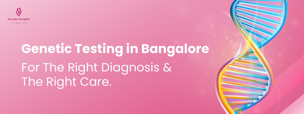 Genetic testing in bangalore