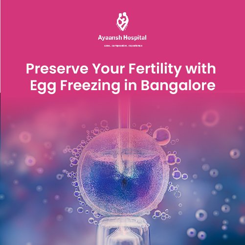 egg freezing bangalore